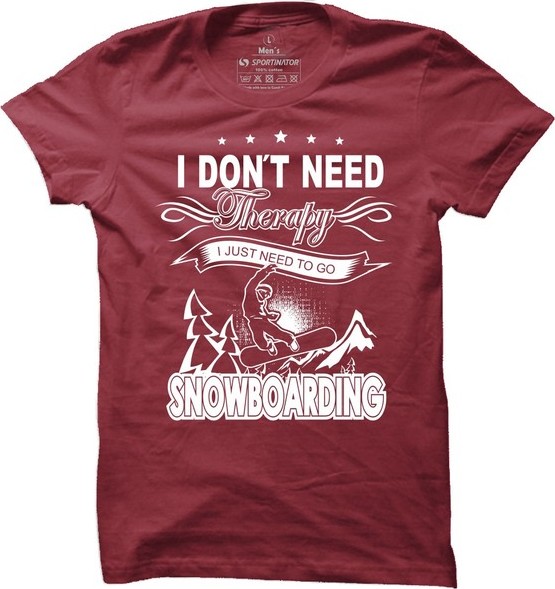Pánské snowboardové tričko I dont need therapy